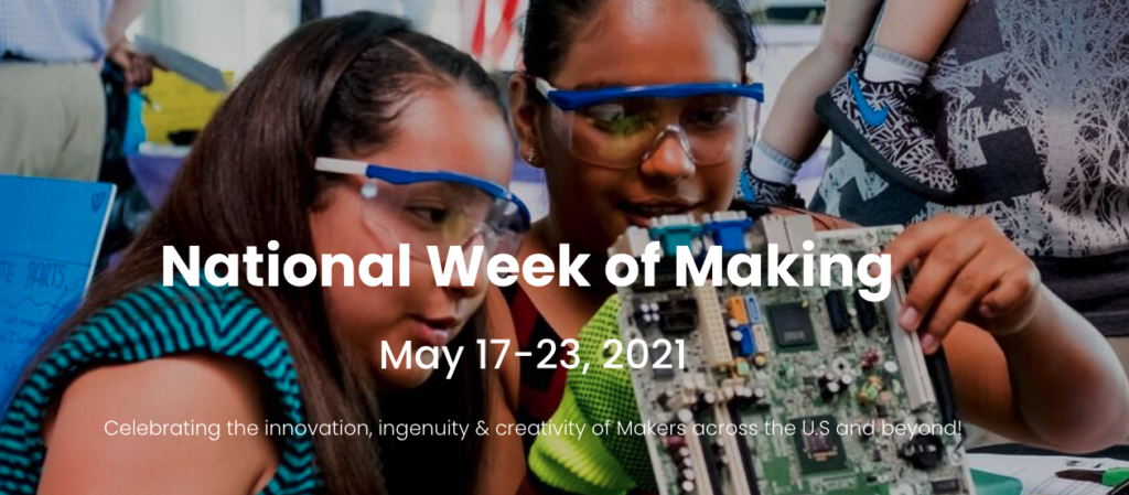National week of Making May 17 - 23